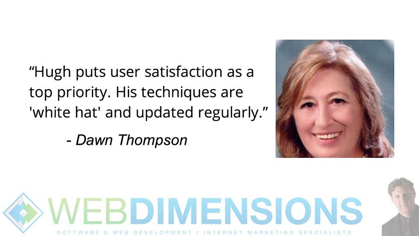 Dawn Thompson Testimonial for Hugh and Web Dimensions, Inc.